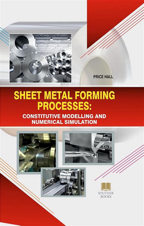 Sheet metal forming processes: Constitutive modelling and 